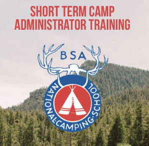 Picture that shows mountains in the background and has a title of Short-term Camp Administrator Training, along with Scouting America's National Camp School logo